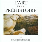 L'art de la préhistoire par Louis René NOUGIER